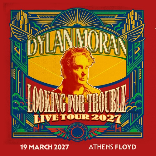 DYLAN MORAN Looking For Trouble in Athens
