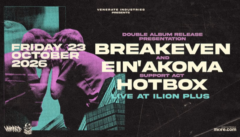 BREAKEVEN & EIN’AKOMA double album release presentation w/ Hot Box @ ILION Plus