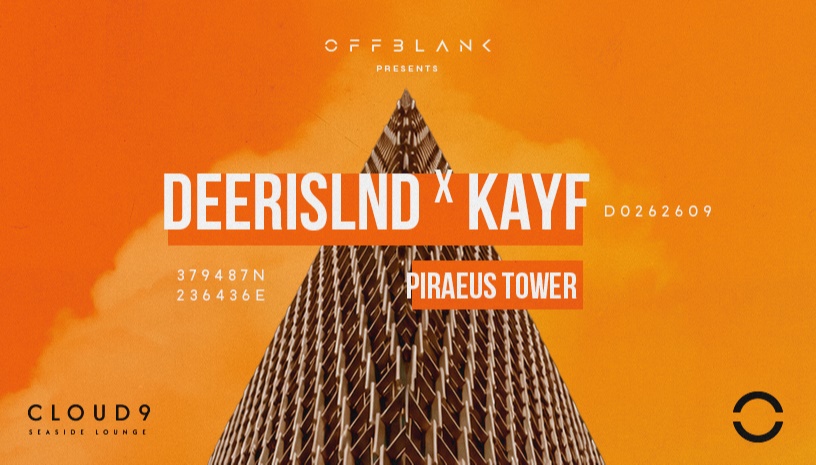 DEERISLND X KAYF at CLOUD9