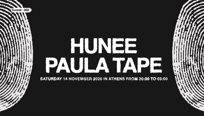 TUNNEL: Hunee & Paula Tape